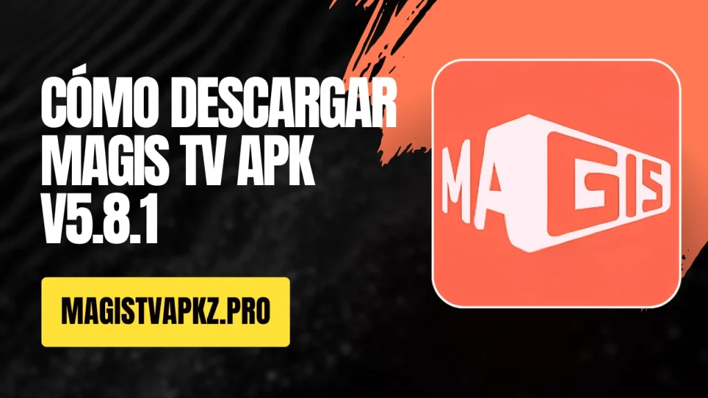 Cómo Descargar Magis TV APK v5.8.1 (1)