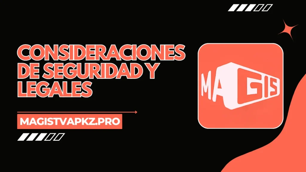 Consideraciones de Seguridad y Legales